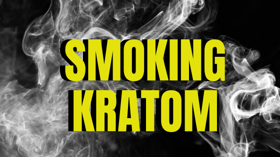 Smoking Kratom